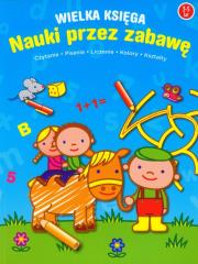 Okładka książki Wielka księga nauki przez zabawę 3-5 lat