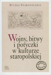 Opakowanie Wojny bitwy i potyczki w kulturze staropolskiej