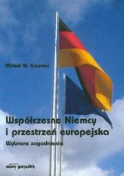 Okładka książki Współczesne Niemcy i przestrzeń europejska