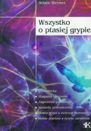 Wszystko o ptasiej grypie. Autor: Werner Adam. Dadada.pl Okładka książki Wszystko o ptasiej grypie