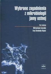 Wybrane zagadnienia z mikrobiologii jamy ustnej. Wydawca: Czelej. Dadada.pl Opakowanie Wybrane zagadnienia z mikrobiologii jamy ustnej
