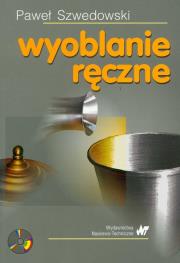 Wyoblanie ręczne + CD. Autor: Szwedowski Paweł. Dadada.pl Okładka książki Wyoblanie ręczne + CD