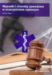 Okładka książki Wypadki i choroby zawodowe w orzecznictwie sądowym
