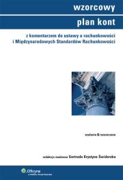 Okładka książki Wzorcowy plan kont z komentarzem do ustawy o rachunkowości i Międzynarodowych Standardów Rachunkowości