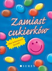 Zamiast cukierków SEVEN. Autor: Berger Josefine. Dadada.pl Okładka książki Zamiast cukierków SEVEN