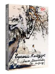 Zaprosić Księżyc. Autor: Sławińska Irena. Dadada.pl Okładka książki Zaprosić Księżyc