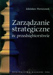 Okładka książki Zarządzanie strategiczne w przedsiębiorstwie