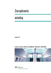 Zarządzanie wiedzą. Autor: Jemielniak Dariusz, Koźmiński Andrzej K.. Dadada.pl Okładka książki Zarządzanie wiedzą