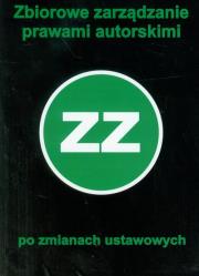 Opakowanie Zbiorowe zarządzanie prawami autorskimi po zmianach ustawowych