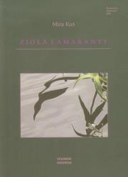 Okładka książki Zioła i amaranty Wybór wieszy