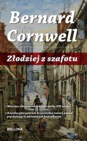 Złodziej z Szafotu - Bernard Cornwell. Autor: Bernard Cornwell. Dadada.pl Okładka książki Złodziej z Szafotu - Bernard Cornwell