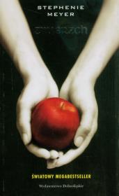 Zmierzch. Autor: Stephenie Meyer. Dadada.pl Okładka książki Zmierzch