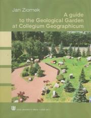 Okładka książki A guide to the Geological Garden at Collegium Geographicum