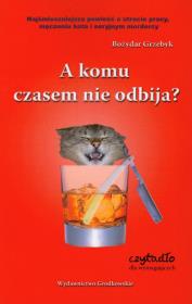 Okładka książki A komu czasem nie odbija