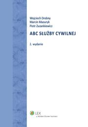 ABC służby cywilnej. Autor: Drobny Wojciech, Mazuryk Marcin, Zuzankiewicz Piotr. Dadada.pl Okładka książki ABC służby cywilnej