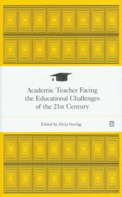Okładka książki Academic Teacher Facing the Educational Challenges of the 21st Century