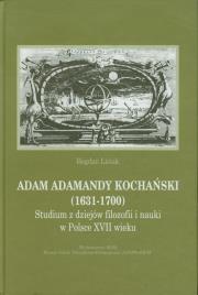 Okładka książki Adam Adamandy Kochański 1631-1700