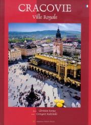 Album Kraków Królewskie miasto C4 wer. francuska. Autor: Rudziński Grzegorz. Dadada.pl Okładka książki Album Kraków Królewskie miasto C4 wer. francuska