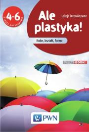 Okładka książki Ale plastyka! Multibook Lekcje interaktywne
