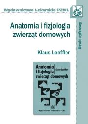 Okładka książki Anatomia i fizjologia zwierząt domowych