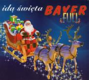 Bayer Full - Idą Święta. Autor: Bayer Full. Dadada.pl Okładka książki Bayer Full - Idą Święta