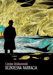 Bezkresna narracja. Autor: Czesław Dziekanowski. Dadada.pl Okładka książki Bezkresna narracja