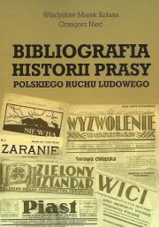 Okładka książki Bibliografia historii prasy polskiego ruchu ludowego