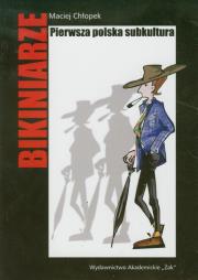 Okładka książki Bikiniarze Pierwsza polska subkultura