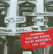 Okładka książki Burzliwa dekada NZS we Wrocławiu 1980-1989