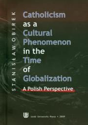 Catholicism as a cultural phenomenon in the time of globalziation. Autor: Stanisław Obirek. Dadada.pl Okładka książki Catholicism as a cultural phenomenon in the time of globalziation