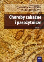 Choroby zakaźne i pasożytnicze t.2. Wydawca: Czelej. Dadada.pl Opakowanie Choroby zakaźne i pasożytnicze t.2