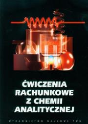 Opakowanie Ćwiczenia rachunkowe z chemii analitycznej
