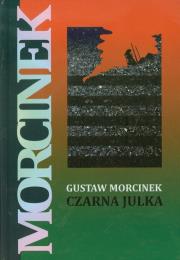 Czarna Julka. Autor: Gustaw Morcinek. Dadada.pl Okładka książki Czarna Julka