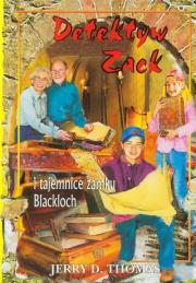 Detektyw Zack i tajemnice zamku Blackloch T.9. Autor: Jerry D. Thomas. Dadada.pl Okładka książki Detektyw Zack i tajemnice zamku Blackloch T.9