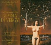 Dionizetti: Gemma di Vergy. Autor: Montserrat Caballé, Renato Bruson, Bianca Maria Casoni, Giorgio Casellato Lamberti, Chorus & Orchestra of the Teatro San Carlo. Dadada.pl Okładka książki Dionizetti: Gemma di Vergy