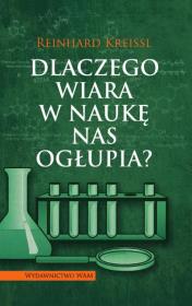 Okładka książki Dlaczego wiara w naukę nas ogłupia?