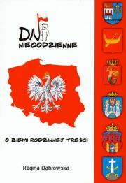 Dni niecodzienne. Autor: Dąbrowska Regina. Dadada.pl Okładka książki Dni niecodzienne