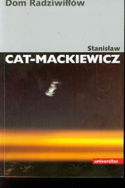 Dom Radziwiłłów. Autor: Stanisław Cat-Mackiewicz. Dadada.pl Okładka książki Dom Radziwiłłów