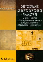 Dostosowanie sprawozdawczości finansowej. Autor: Czaja-Cieszyńska Hanna. Dadada.pl Okładka książki Dostosowanie sprawozdawczości finansowej