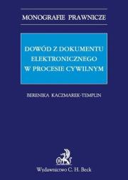 Okładka książki Dowód z dokumentu elektronicznego w procesie cywilnym