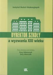 Okładka książki Dyrektor szkoły a wyzwania XXI wieku