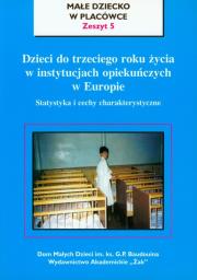 Okładka książki Dzieci do trzeciego roku życia w instytucjach opiekuńczych w Europie zeszyt 5
