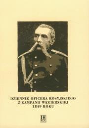 Dziennik oficera rosyjskiego z kampanii węgierskiej 1849 roku. Autor: Tomaszewicz Władysław. Dadada.pl Okładka książki Dziennik oficera rosyjskiego z kampanii węgierskiej 1849 roku