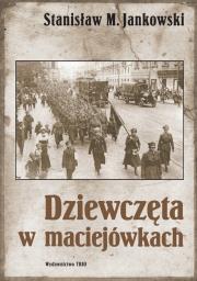 Okładka książki Dziewczęta w maciejówkach