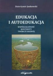 Okładka książki Edukacja i autoedukacja