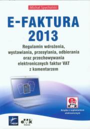 E-FAKTURA 2013. Autor: Spychalski Michał. Dadada.pl Okładka książki E-FAKTURA 2013