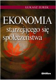 Okładka książki Ekonomia starzejącego się społeczeństwa