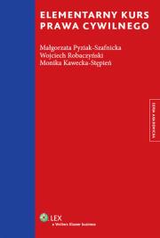 Elementarny kurs prawa cywilnego. Autor: Pyziak-Szafnicka Małgorzata, Robaczyński Wojciech, Kawecka-Stępień Monika. Dadada.pl Okładka książki Elementarny kurs prawa cywilnego