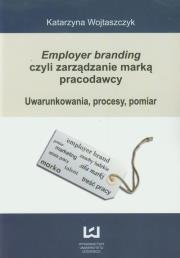 Okładka książki Employer branding czyli zarządzanie marką pracodawcy