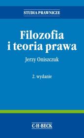 Filozofia i teoria prawa. Autor: Oniszczuk Jerzy. Dadada.pl Okładka książki Filozofia i teoria prawa
